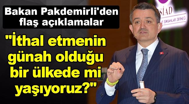 Bakan Pakdemirli'den flaş açıklamalar