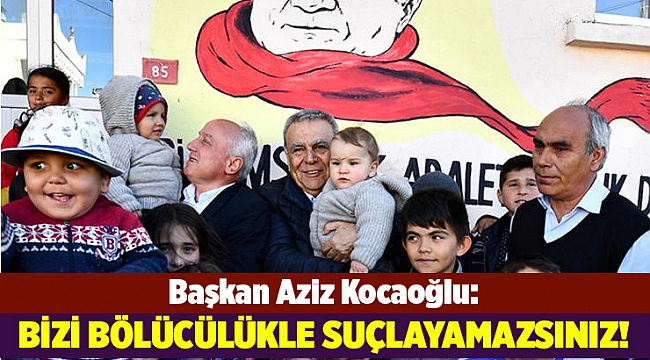 Başkan Aziz Kocaoğlu: "Bizim kökümüz Kuvai Milliye, bölücülükle işimiz olmaz"