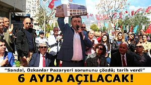 CHP'li Serdar Sandal'dan Özkanlar Pazaryeri müjdesi...
