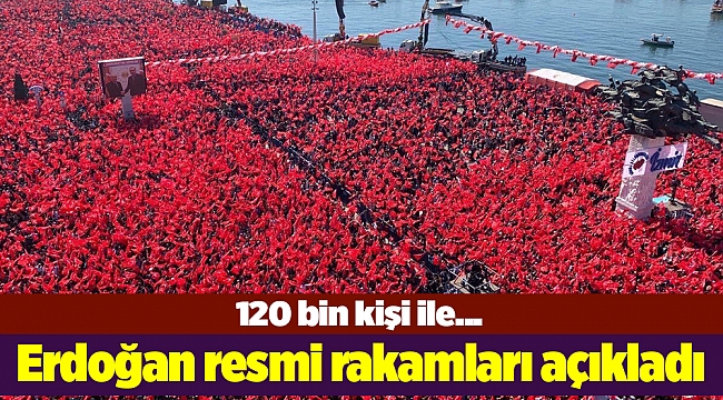 Cumhurbaşkanı Erdoğan, İzmir mitingine 120 bin kişinin katıldığını açıkladı