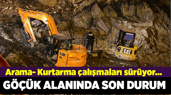 Göçük altında kalan 2 bekçiyi arama çalışmaları devam ediyor