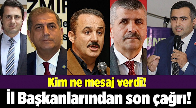 İl başkanlarından sandık başına gitme çağrısı