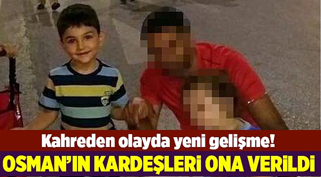 İşkence kurbanı Osman'ın kardeşleri yakınlarına teslim edildi
