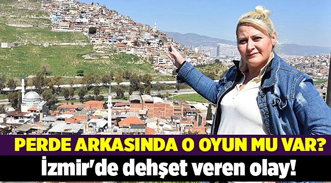 İzmir'de dehşet veren olay!