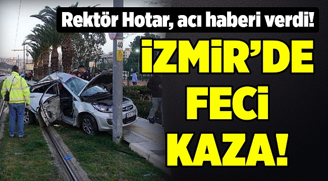İzmir'deki kazada 2 kişi yaşamını yitirdi