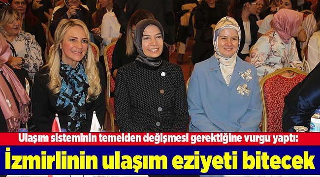 İzmirlinin ulaşım eziyeti bitecek