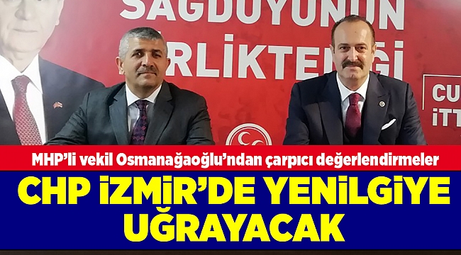 MHP’li vekil Osmanağaoğlu’ndan çarpıcı değerlendirmeler