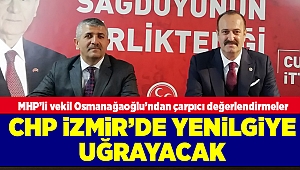 MHP’li vekil Osmanağaoğlu’ndan çarpıcı değerlendirmeler