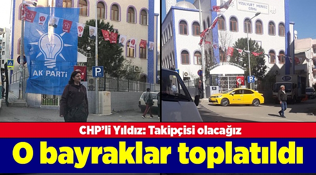 O bayraklar toplatıldı