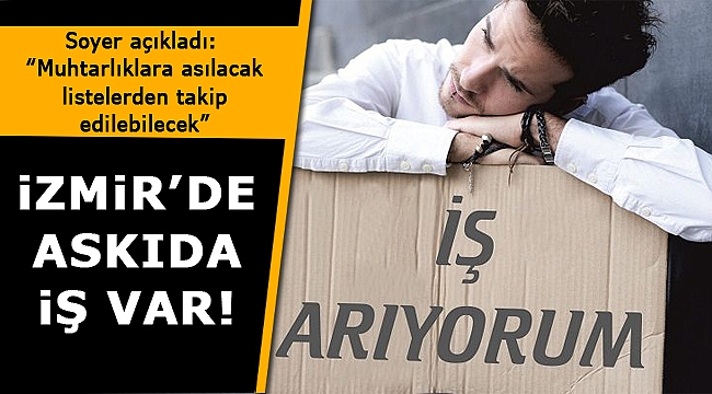 Soyer açıkladı: "Askıda İş Var"