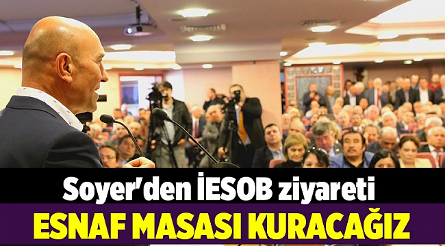 Soyer'den İESOB ziyareti
