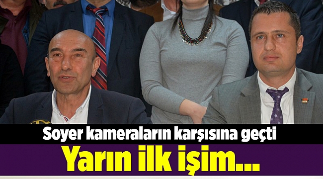 Soyer kameraların karşısına geçti: Yarın ilk işim...