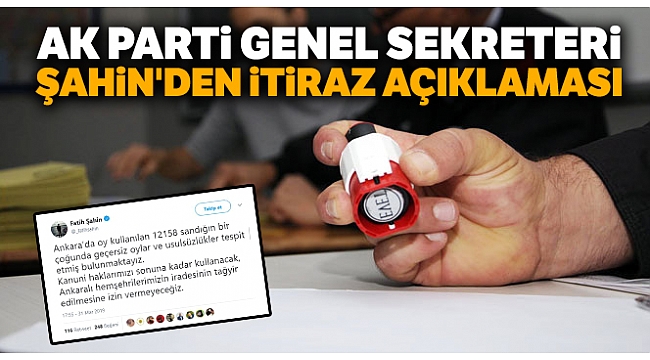 AK Parti Genel Sekreteri Şahin&#039;den itiraz açıklaması
