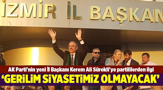 AK Parti'nin yeni İl Başkanı Kerem Ali Sürekli'ye partililerden ilgi