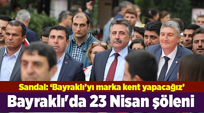 Bayraklı'da 23 Nisan şöleni