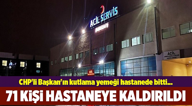 CHP'li Başkan'ın kutlama yemeği hastanede bitti...