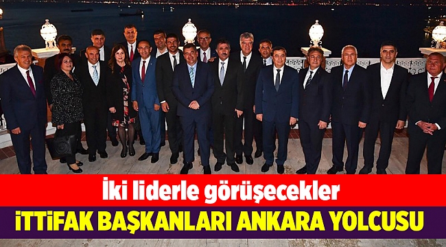 CHP'li ve İYİ Partili belediye başkanları Ankara'ya gidecek