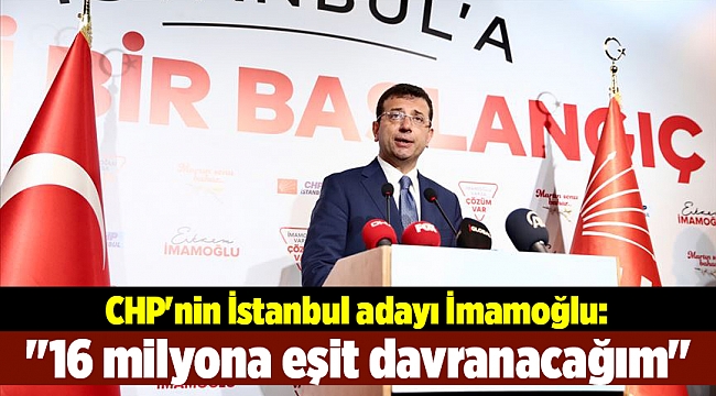 CHP&#039;nin İstanbul adayı İmamoğlu: Umuyorum en yakın zamanda kesin sonuç alınır