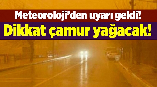 Dikkat çamur yağacak! Meteoroloji’den son dakika uyarısı geldi…