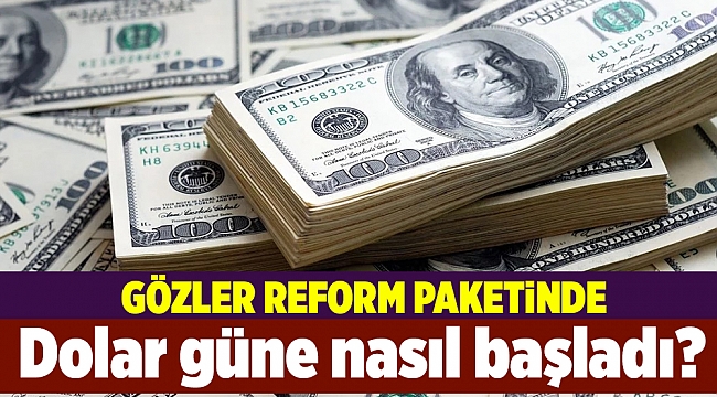 Dolar güne nasıl başladı?