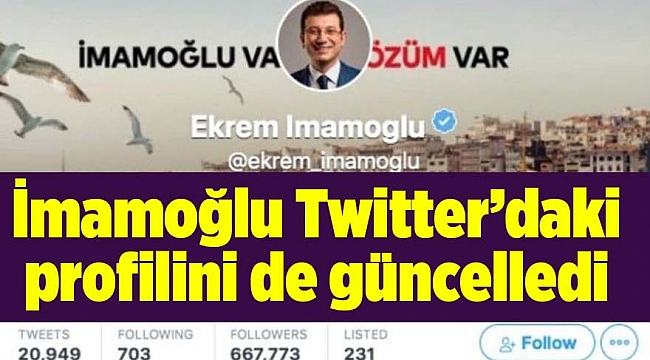 İmamoğlu Twitter&#039;daki profilini de güncelledi