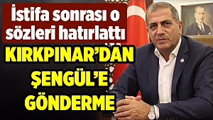 İYİ Parti İzmir İl Başkanı Kırkpınar'dan Şengül'e gönderme