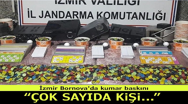 İzmir Bornova'da kumar baskını! Çok sayıda kişi yakalandı