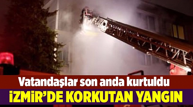 İzmir'de çıkan yangın korkuttu