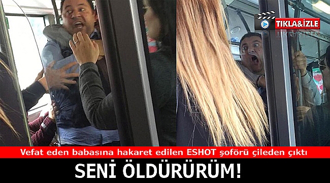 İzmir&#039;de ESHOT şoförü çileden çıktı!