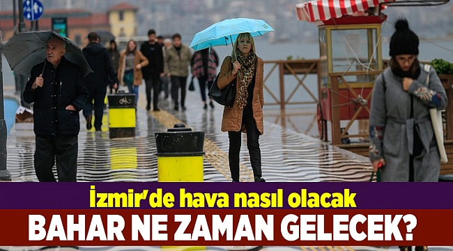 İzmir'de hava nasıl olacak