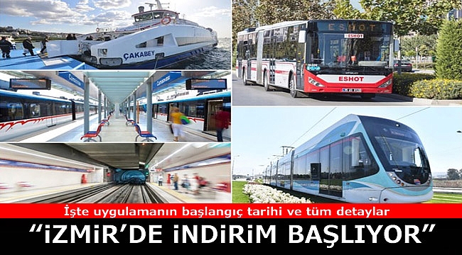İzmir'de indirimli ulaşım uygulaması ne zaman başlıyor