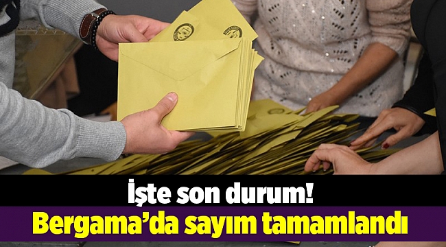 Bergama&#039;da oyların sayımı tamamlandı