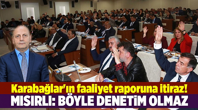 Karabağlar'ın faaliyet raporuna itiraz!