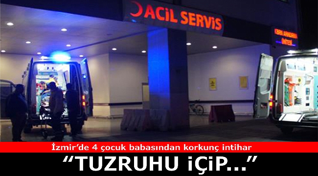 Menemen'de şok intihar! Tuz ruhu içip...