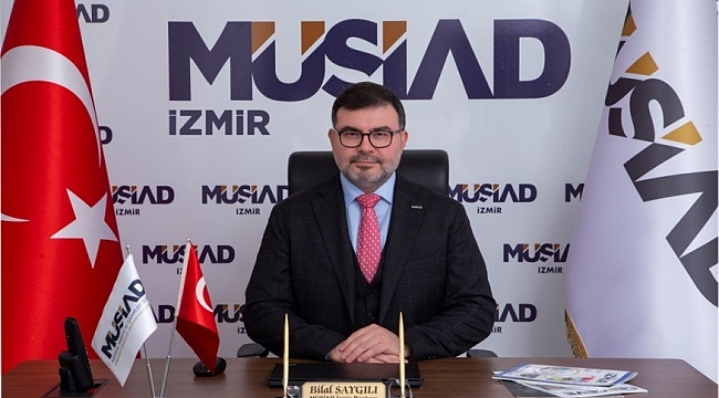 MÜSİAD İzmir Başkanı: "Dönüşüm Adımları Paketi yeni hikayemizin ilk adımı"