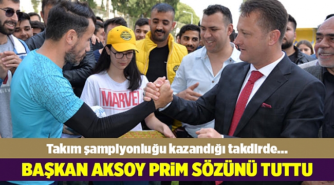 Serdar Aksoy Menemen Belediyespor’a verdiği prim sözünü tuttu