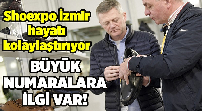 Shoexpo İzmir hayatı kolaylaştırıyor