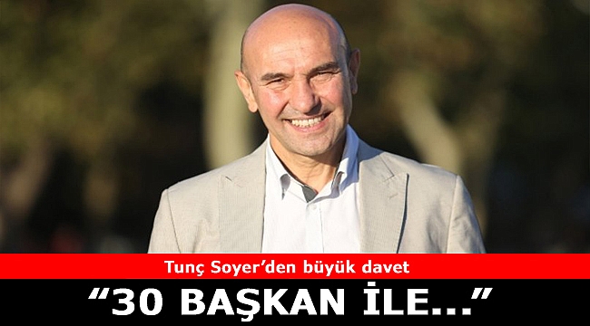 Soyer’den Büyük Davet