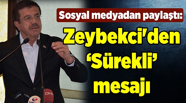 Zeybekci'den Sürekli mesajı