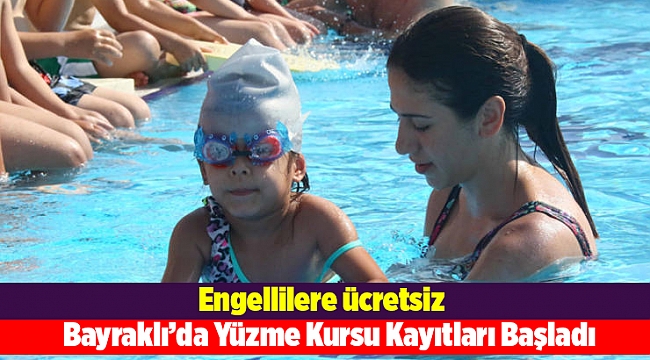 Bayraklı Belediyesi Yüzme Kursu Kayıtları Başladı