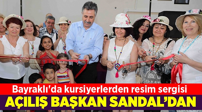 Bayraklı'da kursiyerlerden resim sergisi
