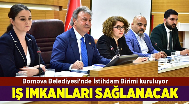 Bornova Belediyesi’nde İstihdam Birimi kuruluyor