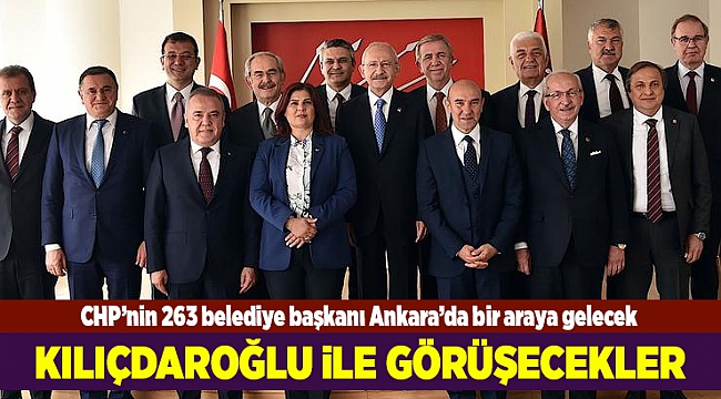 CHP'li 263 başkan Ankara'da buluşacak