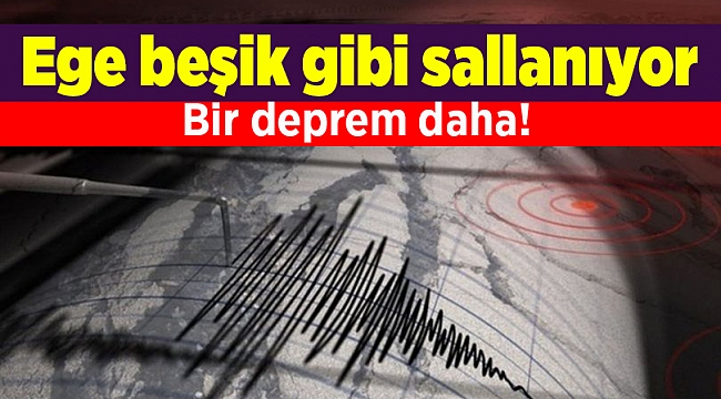 Ege Bölgesi'nde depremler devam ediyor