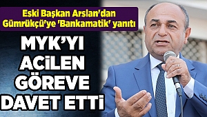 Eski Başkan Arslan'dan Gümrükçü'ye 'Bankamatik' yanıtı
