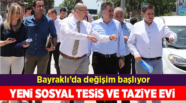 İzmir Büyükşehir ve Bayraklı Belediyelerinden yatırım atağı