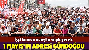 İzmir'de 1 Mayıs kutlamalarının adresi Gündoğdu Meydanı olacak