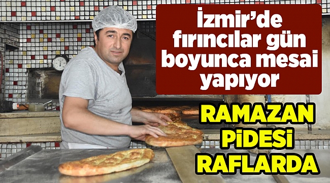 İzmir&#039;de dumanı tüten ramazan pidesi raflarda