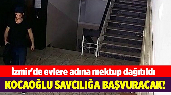 İzmir'de evlere adına mektup dağıtıldı