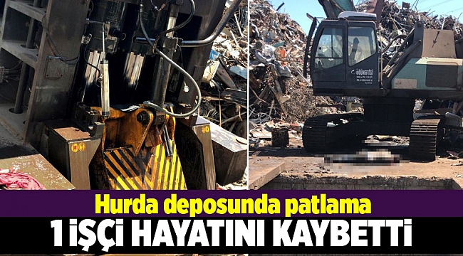 İzmir'de hurda deposunda patlama: 1 ölü